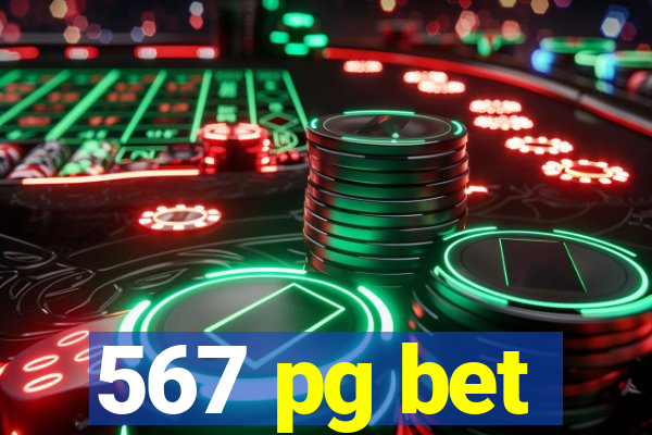 567 pg bet